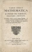 FERMAT (PETRUS DE) Varia Opera Mathematica, [Toulouse, 1679] Berlin, 1861; and others (12)